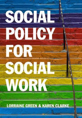 Social Policy for Social Work - Lorraine Green
