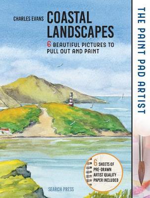 Paint Pad Artist: Coastal Landscapes - Charles Evans