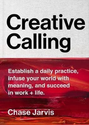 Creative Calling - Chase Jarvis