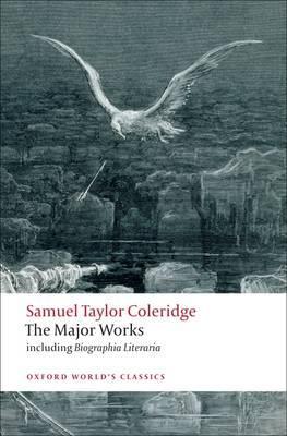 Samuel Taylor Coleridge - The Major Works - Samuel Coleridge