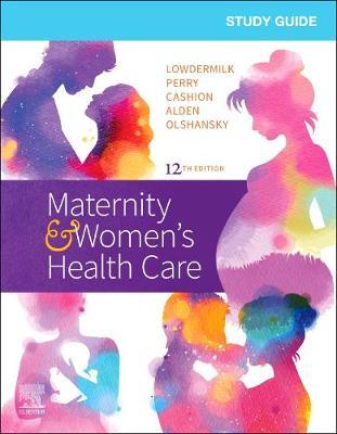 Study Guide for Maternity & Women's Health Care - Deitra Lowdermilk