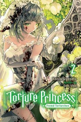 Torture Princess: Fremd Torturchen, Vol. 2 (light novel) - Keishi Ayasato