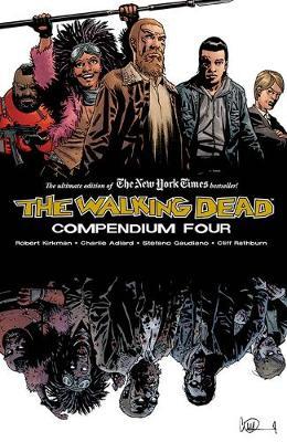 Walking Dead Compendium Volume 4 - Robert Kirkman