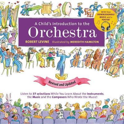 A Child's Introduction to the Orchestra (Revised and Updated - Robert Levine