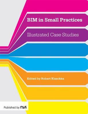 BIM in Small Practices - Robert Klaschka