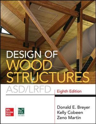 Design of Wood Structures- ASD/LRFD, Eighth Edition - Donald Breyer