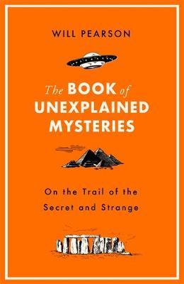 Book of Unexplained Mysteries - Will Pearson