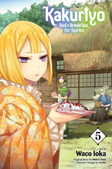 Kakuriyo: Bed & Breakfast for Spirits, Vol. 5 - Waco Ioka