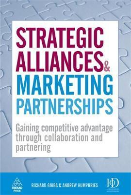 Strategic Alliances and Marketing Partnerships - Richard Gibbs