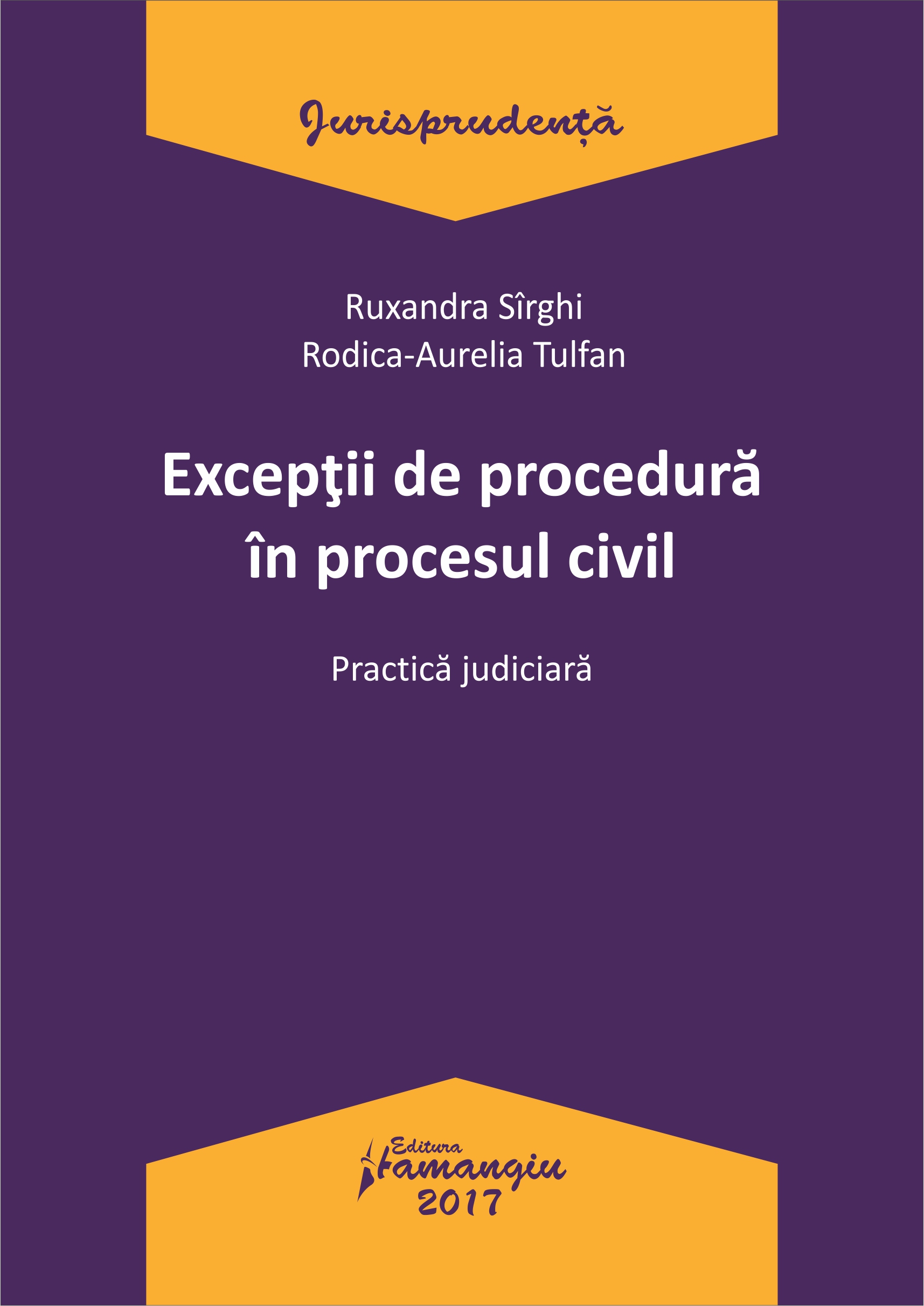 Exceptii de procedura in procesul civil - Ruxandra Sirghi