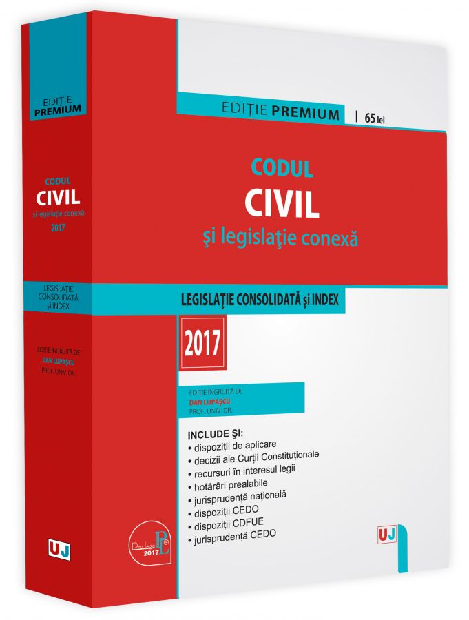 Codul civil si legislatie conexa ed.2017  - Dan Lupascu