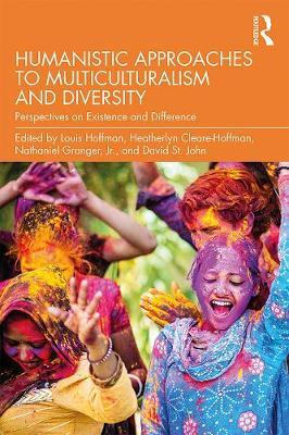 Humanistic Approaches to Multiculturalism and Diversity - Louis Hoffman