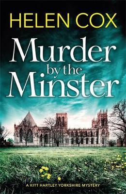 Murder by the Minster - Helen Cox