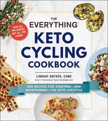 Everything Keto Cycling Cookbook - Lindsay Boyers