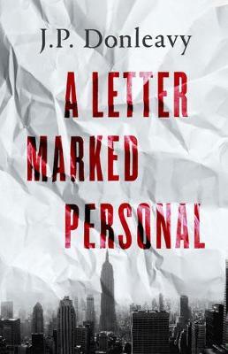 Letter Marked Personal - JP Donleavy