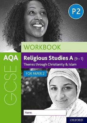 AQA GCSE Religious Studies A (9-1) Workbook: Themes through -  