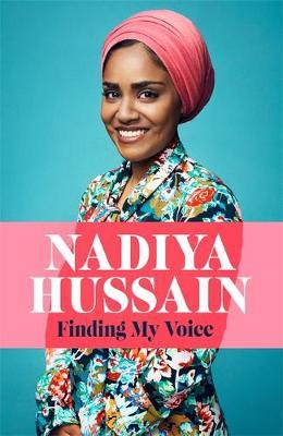 Finding My Voice - Nadiya Hussain