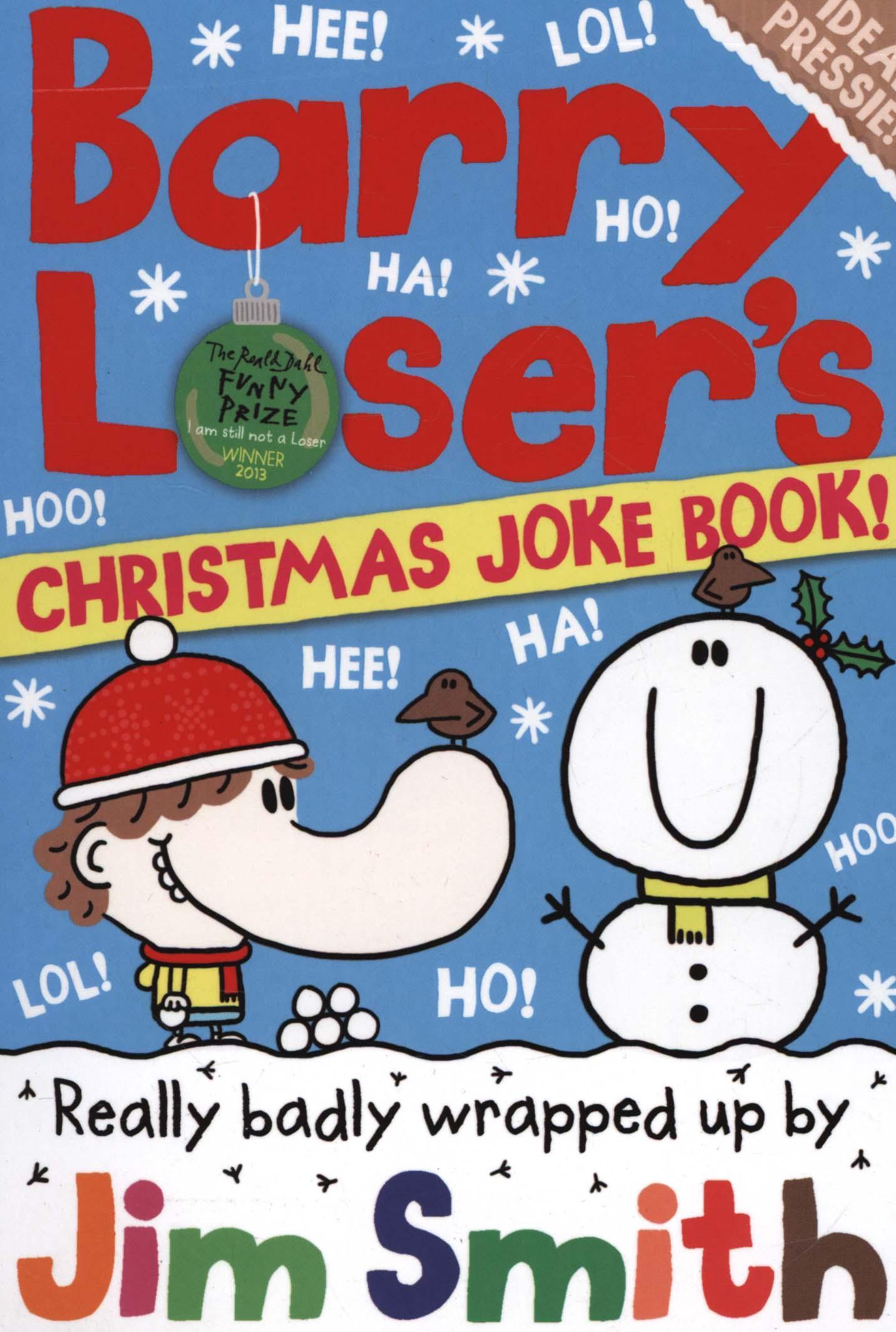 Barry Loser's Christmas Joke Book - Jim Smith