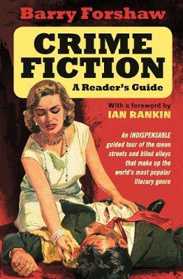 Crime Fiction: A Reader's Guide - Barry Forshaw