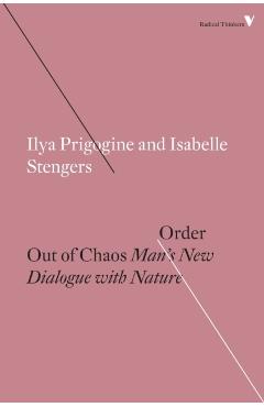 Order Out of Chaos - Ilya Prigogine