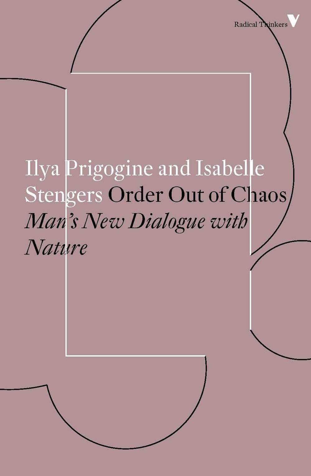 Order Out of Chaos - Ilya Prigogine
