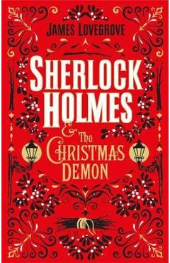 Poza produsului Sherlock Holmes and the Christmas Demon - James Lovegrove