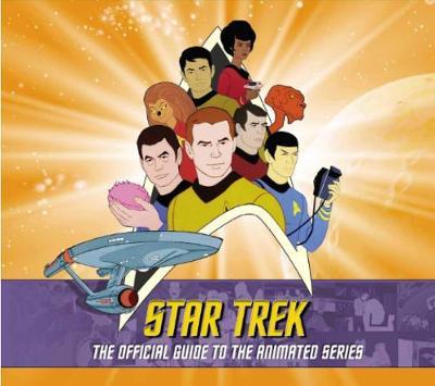 Star Trek: The Official Guide to the Animated Series -  