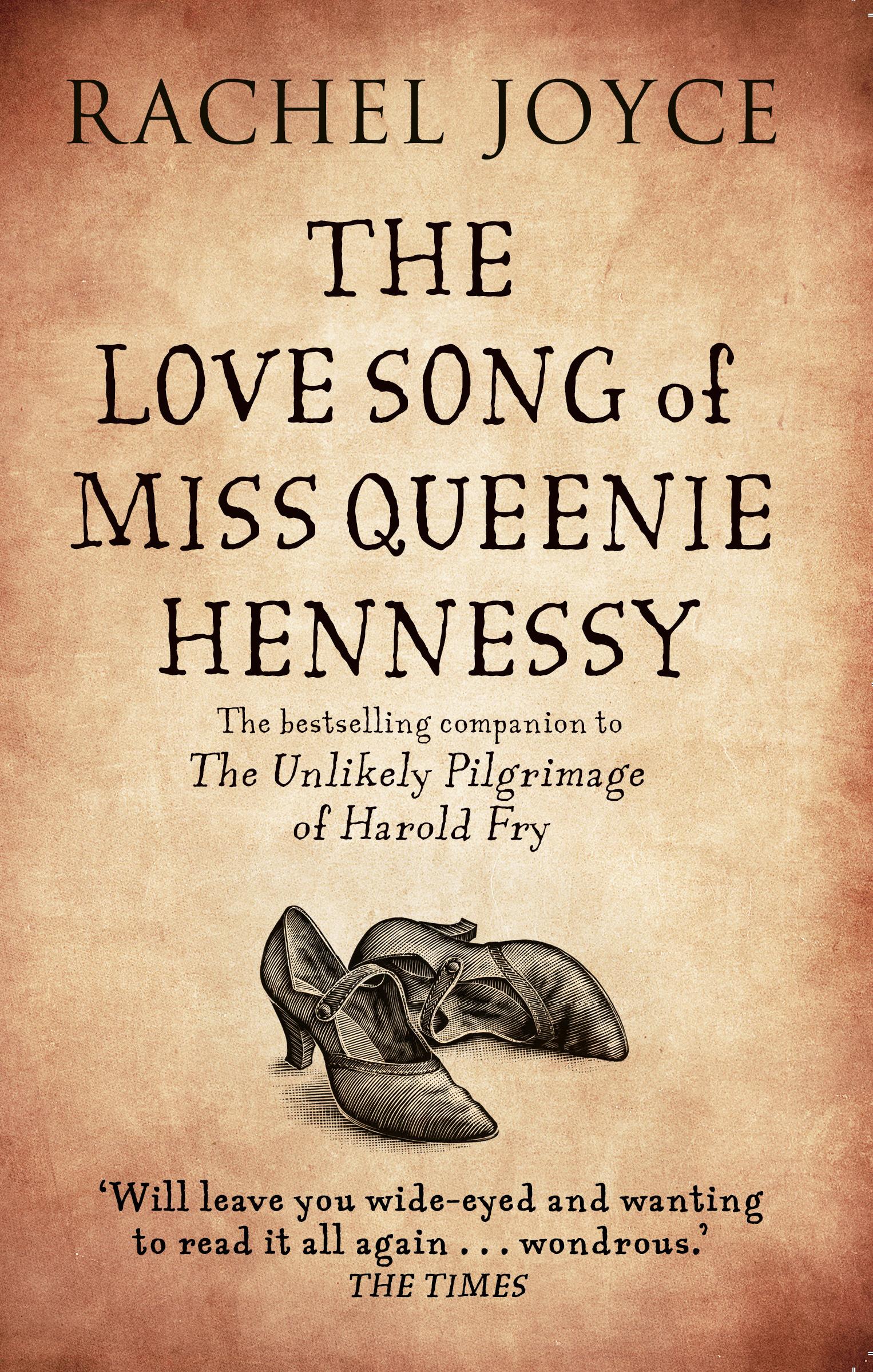 Love Song of Miss Queenie Hennessy - Rachel Joyce