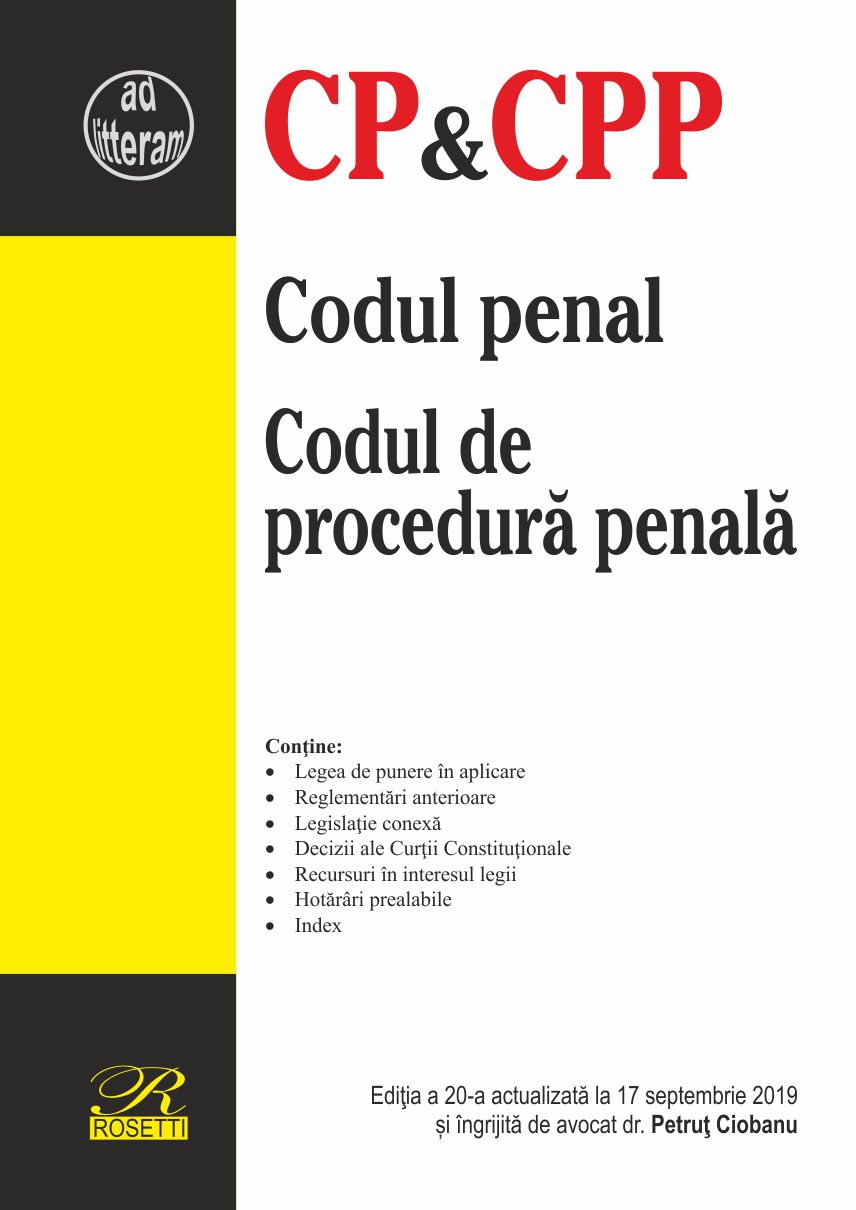 Codul penal. Codul de procedura penala. Act. 17 septembrie 2019