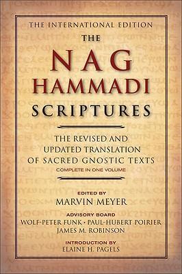 The Nag Hammadi Scriptures: The Revised and Updated Translation of Sacred Gnostic Texts Complete in One Volume - Marvin W. Meyer, James M. Robinson