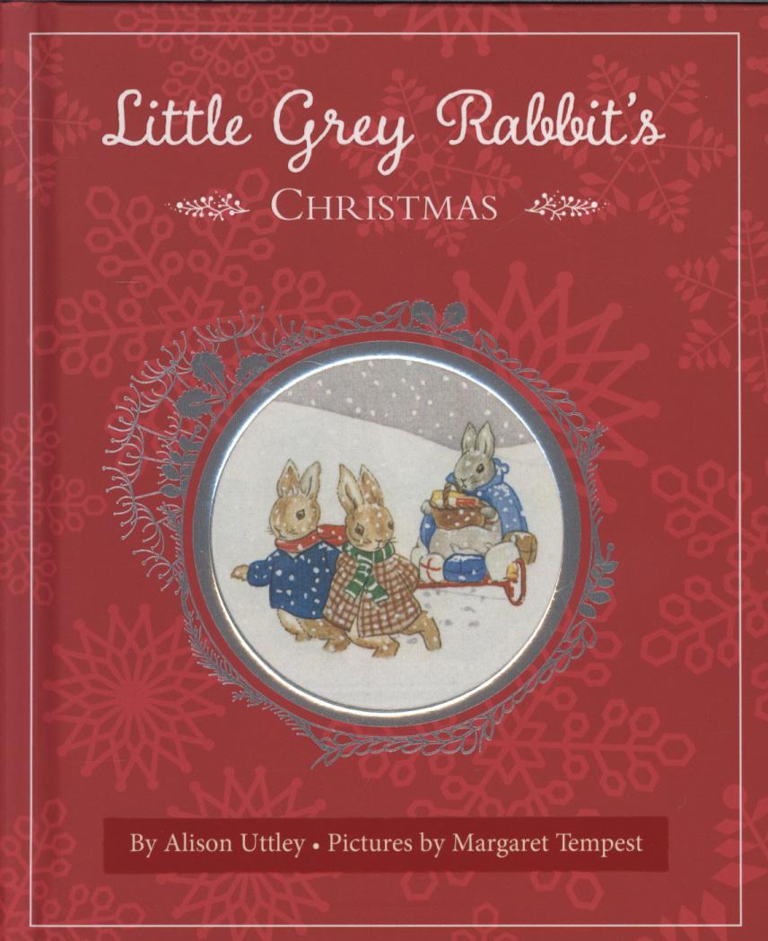 Little Grey Rabbit's Christmas - Alison Uttley