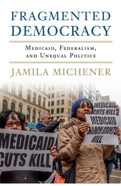 Fragmented Democracy - Jamila Michener