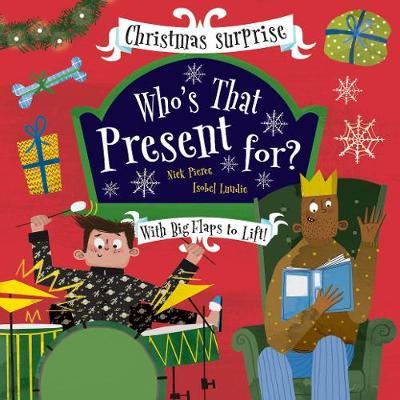 Who's That Present For? - Nick Pierce