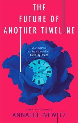 Future of Another Timeline - Annalee Newitz
