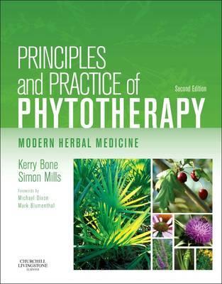 Principles and Practice of Phytotherapy - Kerry Bone
