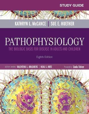 Study Guide for Pathophysiology - Kathryn L McCance