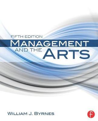 Management and the Arts - William Byrnes
