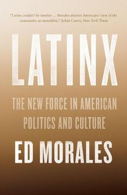Latinx - Ed Morales