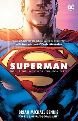 Superman Vol. 1: The Unity Saga - Brian Michael Bendis