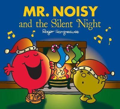 Mr. Noisy and the Silent Night -  