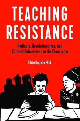 Teaching Resistance - John Mink