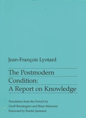 Postmodern Condition - Jean-Francois Lyotard