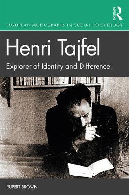 Henri Tajfel: Explorer of Identity and Difference - Rupert Brown