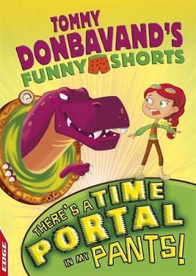 EDGE: Tommy Donbavand's Funny Shorts: There's A Time Portal - Tommy Donbavand