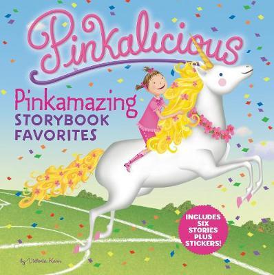 Pinkalicious: Pinkamazing Storybook Favorites - Victoria Kann