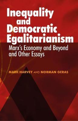 Inequality and Democratic Egalitarianism - Mark Harvey