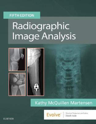 Radiographic Image Analysis - Kathy McQuillen Martensen