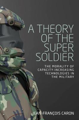 Theory of the Super Soldier - Jean-Francois Caron