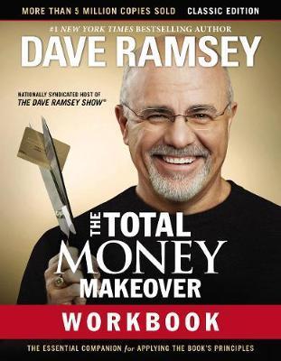 Total Money Makeover Workbook: Classic Edition - Dave Ramsey