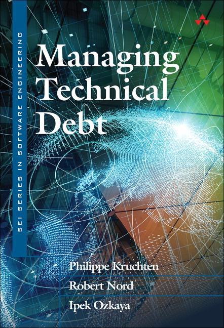 Managing Technical Debt - Philippe Kruchten